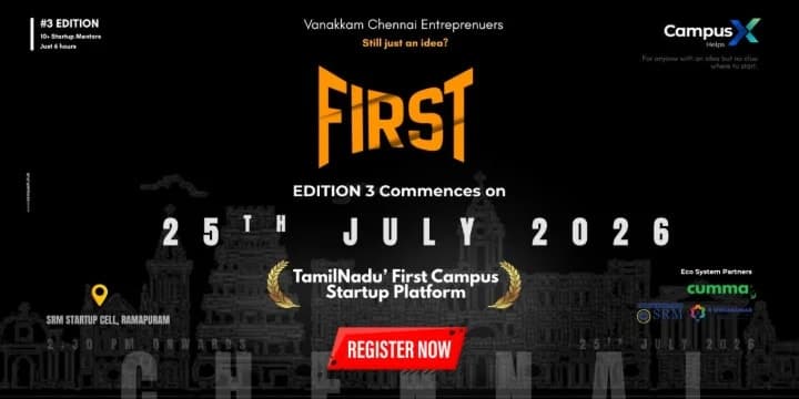 FIRST-– Chennai’s Campus Startup Meetup